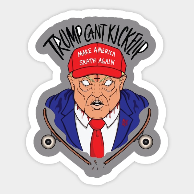 Trump Can't Kickflip Sticker by MurkyWaterz